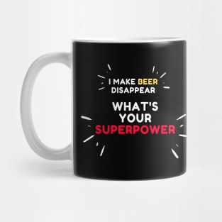 I make Beer disappear Mug